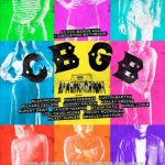 Cartel de la película CBGB artículo que habla sobre la historia del lugar y la ruta por la que comentamos su historia